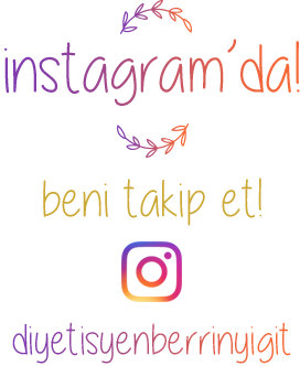 instagram'da beni takip et! diyetisyenberrinyigit